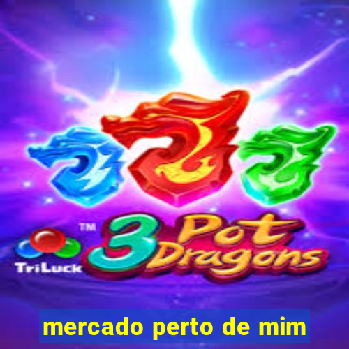 mercado perto de mim